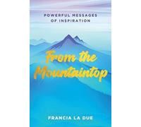 Francia La Due From the Mountaintop (Tascabile) Sacred Wisdom Revived