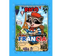 Francia - Libro de colorear educativo para niños (5-10 años) | Los Viajes de Rico el Mapache - Volumen 2
