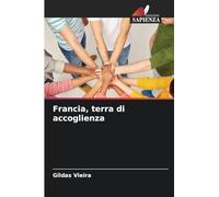 Francia, terra di accoglienza