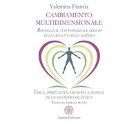 LIBRO CAMBIAMENTO MULTIDIMENSIONALE - VALENTINA FRANCIA