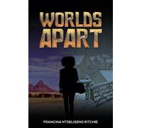 Francina Ntseliseng Ritchie Worlds Apart (Tascabile)