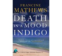 Francine Mathews Death in a Mood Indigo (Tascabile)