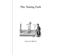 Francine Milford The Tuning Fork (Tascabile)