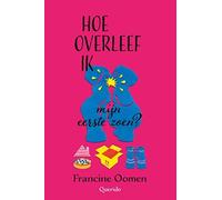 Francine Oomen Hoe overleef ik mijn eerste zoen?: luisterboek (Paperback)