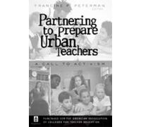 Francine P. Peterman Partnering to Prepare Urban Teachers (Tascabile)