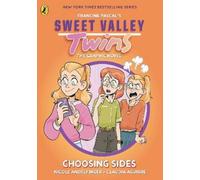 Francine Pascal Sweet Valley Twins The Graphic Novel: Choosing Sides (Tascabile)