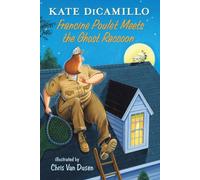 Francine Poulet Meets the Ghost Raccoon: Tales from Deckawoo Drive, Volume Two: 2