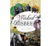 Francine Powers Wicked Bisbee (Tascabile) Wicked