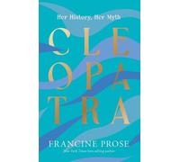 Francine Prose Cleopatra (Tascabile) Ancient Lives