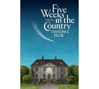 Five Weeks in the Country: A Novel