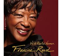Francine Reed - Wild Hearted Woman