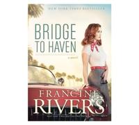 Francine Rivers Bridge to Haven (Tascabile)