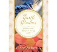 Francine Rivers Earth Psalms (Copertina rigida)