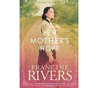 Francine Rivers Her Mother's Hope (Tascabile)