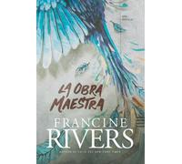 Francine Rivers La Obra Maestra (Tascabile)