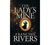 Francine Rivers Lady's Mine, The (Tascabile)