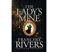 Francine Rivers Lady's Mine, The (Tascabile)
