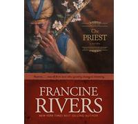 Francine Rivers Rivers, Francine The Priest (Copertina rigida) RIVERS, FRANCINE