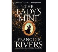 Francine Rivers The Lady's Mine (Tascabile)