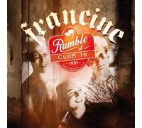 Francine - Rumble At Club 16 - Radiomafia Live 1991