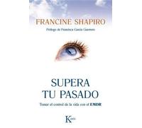 Francine Shapiro Supera Tu Pasado (Tascabile)