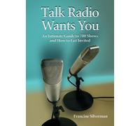 Francine Silverman Talk Radio Wants You (Tascabile)