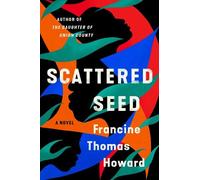 Francine Thomas Howard Scattered Seed (Tascabile)