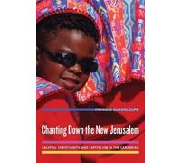 Francio Guadeloupe Chanting Down the New Jerusalem (Tascabile)