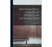 Francis 1902-1967 Bit Mathematical Aspects of Physics, an Introduct (Tascabile)