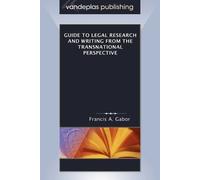 Francis A. Gabo Guide to Legal Research and Writing from the Transna (Tascabile)