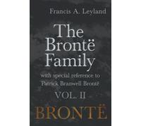 Francis a Leyla The Brontë Family - With Special Reference to Patric (Tascabile)