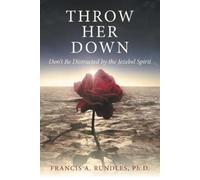 Francis A Rundles Throw Her Down (Tascabile)