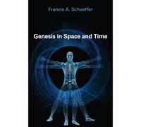 Francis A. Schaeffer Genesis in Space and Time (Tascabile)