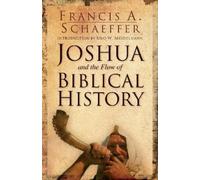 Francis A. Schaeffer Joshua and the Flow of Biblical History (Tascabile)