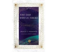 Francis A. Schaeffer Steven Garber James W. Sir The God Who Is Ther (Tascabile)