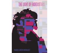 Francis-Adrien Morneault The Light Of Faded Stars (Tascabile)