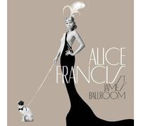 Francis, Alice - St. James Ballroom by Francis, Alice (2012) Audio CD