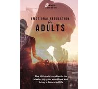 Francis Anderson Emotional Regulation for Adults (Tascabile)