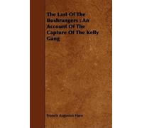 Francis Augustus Hare The Last Of The Bushrangers (Tascabile)