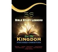 Francis Ayodeji 56 Bible Study Lessons for the Kingdom Focused Chris (Tascabile)