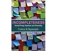 Francis B Nyamnjoh Incompleteness (Tascabile)