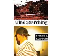 Francis B. Nyamnjoh Mind Searching (Tascabile)