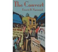 Francis B. Nyamnjoh The Convert (Tascabile)