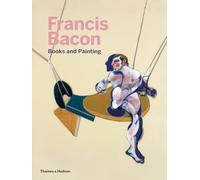 Francis Bacon: Books and Painting by Didier Ottinger