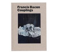 Richard Calvocoressi Martin Harrison Francis Bacon: Couplings (Copertina rigida)