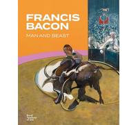 Francis Bacon: Man and Beast