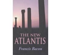 Francis Bacon The New Atlantis (Tascabile)