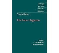 Francis Bacon Francis Bacon: The New Organon (Tascabile)