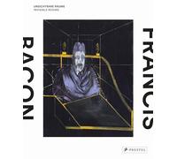 Francis Bacon: Invisible Rooms by Staatsgalerie Stuttgart