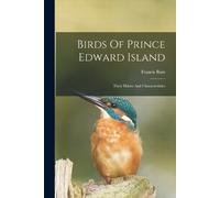 Francis Bain Birds Of Prince Edward Island (Tascabile)